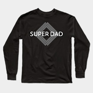 Super Dad Long Sleeve T-Shirt
